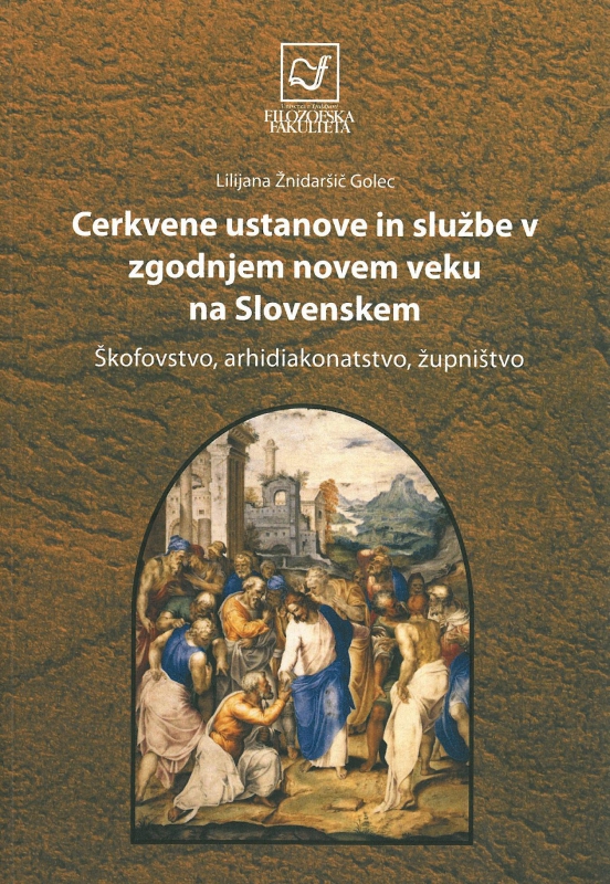 Cerkvene ustanove in službe v zgodnjem novem veku na Slovenskem 