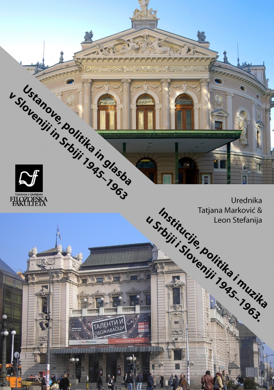 Ustanove, politika in glasba v Sloveniji in Srbiji 1945–1963